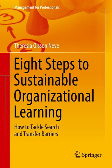 Eight Steps to Sustainable Organizational Learning - Theresia Olsson Neve