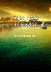 Eight Years  Wanderings in Ceylon