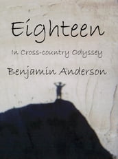 Eighteen: In Cross-country Odyssey