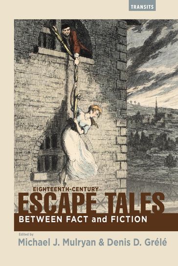 Eighteenth-Century Escape Tales - Claire Trevien - Léa Lebourg-Leportier - Rori Bloom