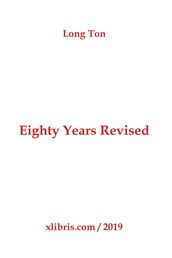 Eighty Years Revised