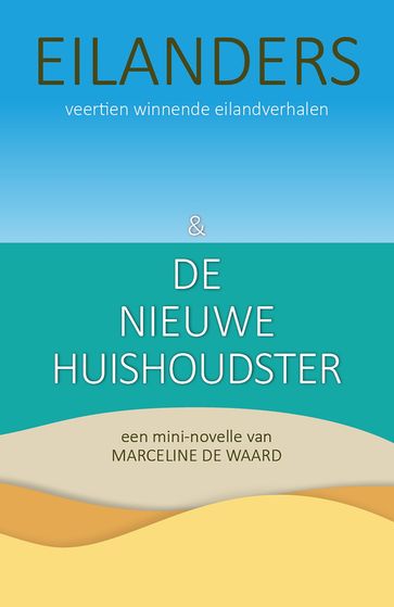 Eilanders & De Nieuwe Huishoudster - Marceline de Waard