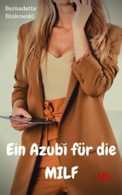 Ein Azubi für die MILF