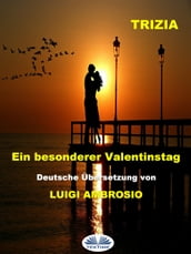 Ein Besonderer Valentinstag