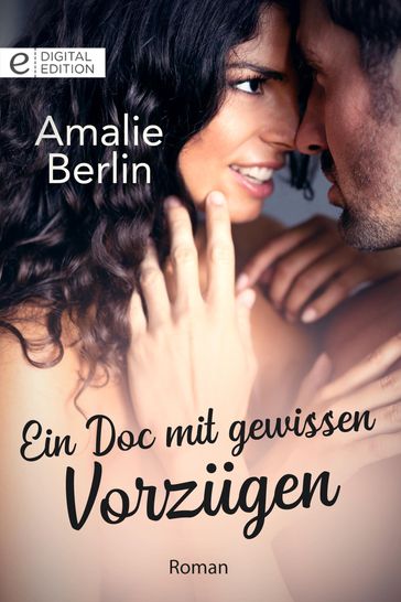 Ein Doc mit gewissen Vorzügen - Amalie Berlin