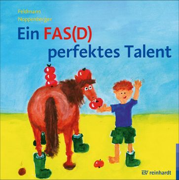 Ein FAS(D) perfektes Talent - Reinhold Feldmann - Anke Noppenberger