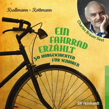 Ein Fahrrad erzählt - Peter Krallmann - Uta Kottmann