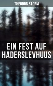 Ein Fest auf Haderslevhuus