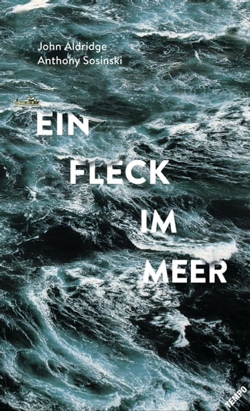 Ein Fleck im Meer - John Aldridge - Anthony Sosinski