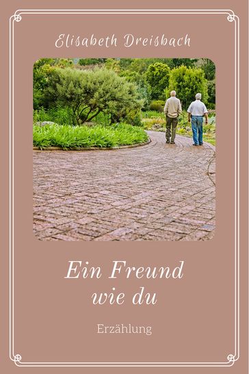 Ein Freund wie du - Elisabeth Dreisbach