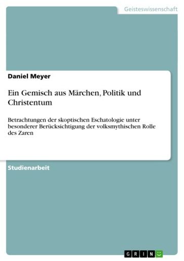 Ein Gemisch aus Märchen, Politik und Christentum - Daniel Meyer