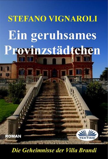 Ein Geruhsames Provinzstädtchen - Vignaroli Stefano