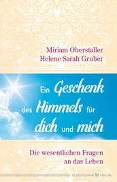 Ein Geschenk des Himmels für dich und mich