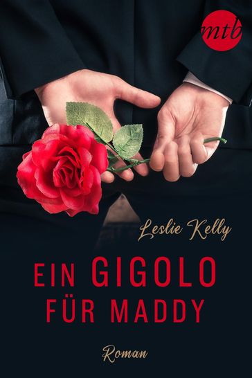 Ein Gigolo für Maddy - Leslie Kelly