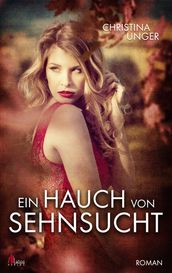 Ein Hauch von Sehnsucht