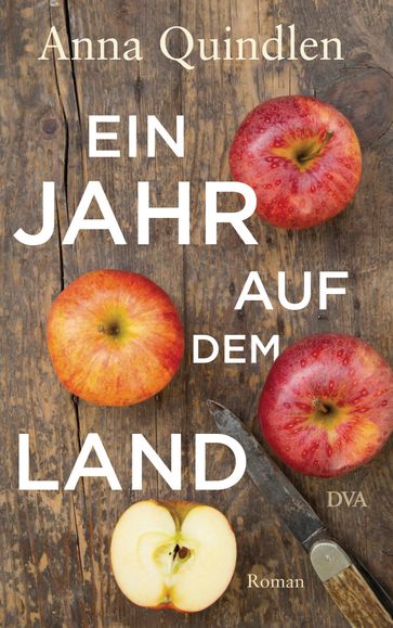 Ein Jahr auf dem Land - Anna Quindlen