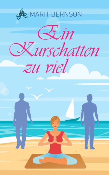 Ein Kurschatten zu viel - Marit Bernson