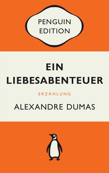 Ein Liebesabenteuer - Alexandre Dumas - Romain Leick
