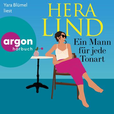 Ein Mann für jede Tonart (Ungekürzte Lesung) - Hera Lind