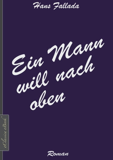 Ein Mann will nach oben - Hans Fallada