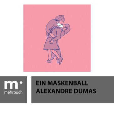 Ein Maskenball - Alexandre Dumas