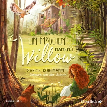 Ein Mädchen namens Willow 1: Ein Mädchen namens Willow - Sabine Bohlmann