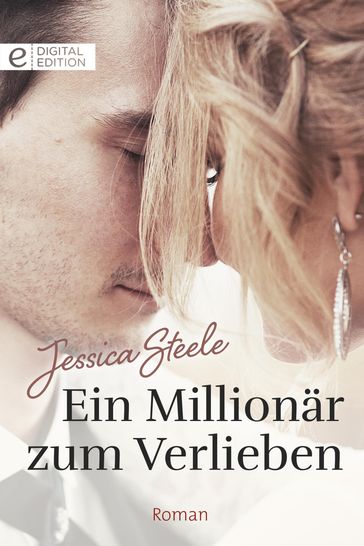 Ein Millionär zum Verlieben - Jessica Steele