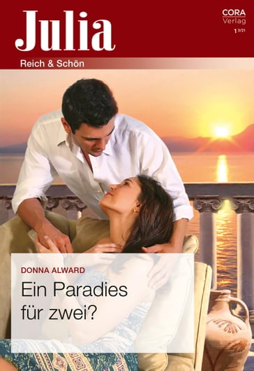 Ein Paradies für zwei? - Donna Alward