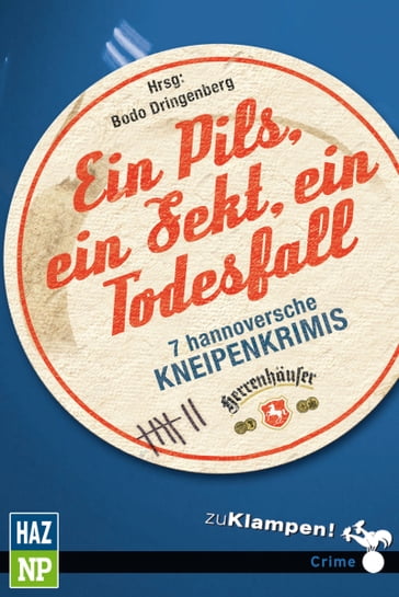 Ein Pils, ein Sekt, ein Todesfall - Bodo Dringenberg - Christian Friedrich Solter - Katja Merx - Kersten Flenter - Richard Birkefeld - Rolf Cantzen - Susanne Mischke