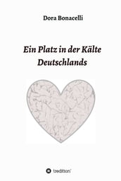 Ein Platz in der Kalte Deutschlands