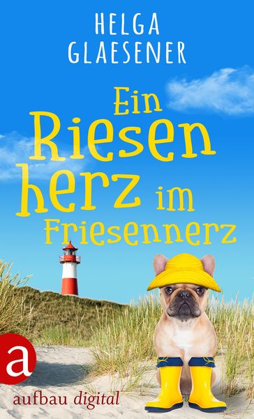 Ein Riesenherz im Friesennerz - Helga Glaesener