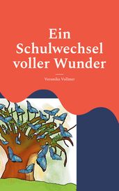 Ein Schulwechsel voller Wunder