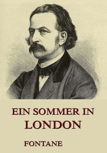 Ein Sommer in London - Theodor Fontane