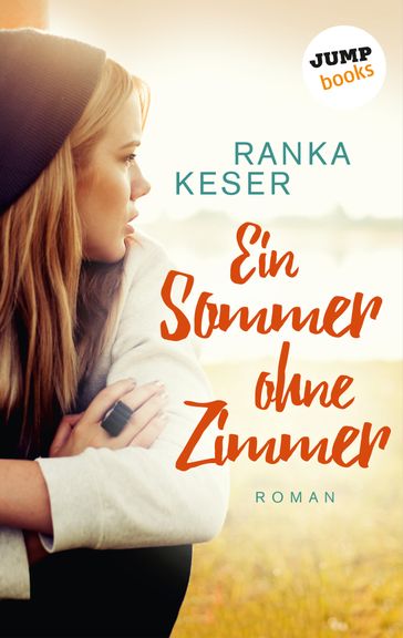 Ein Sommer ohne Zimmer - Ranka Keser