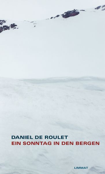 Ein Sonntag in den Bergen - Daniel de Roulet