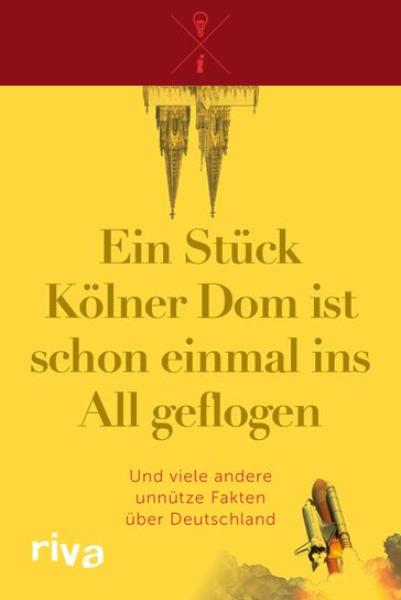 Ein Stück Kölner Dom ist schon einmal ins All geflogen - riva Verlag