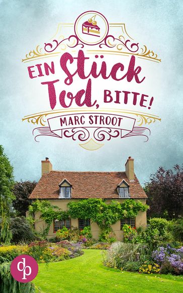 Ein Stück Tod, bitte! - Marc Stroot