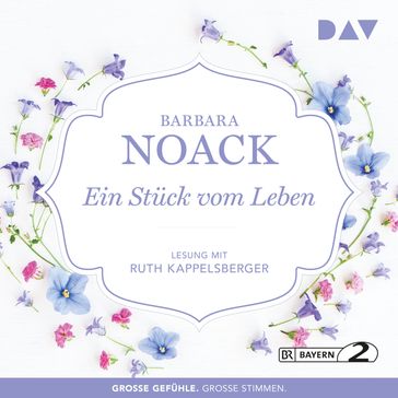 Ein Stück vom Leben (Gekürzt) - Barbara Noack