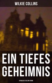 Ein Tiefes Geheimnis (Ein Wilkie Collins-Krimi)