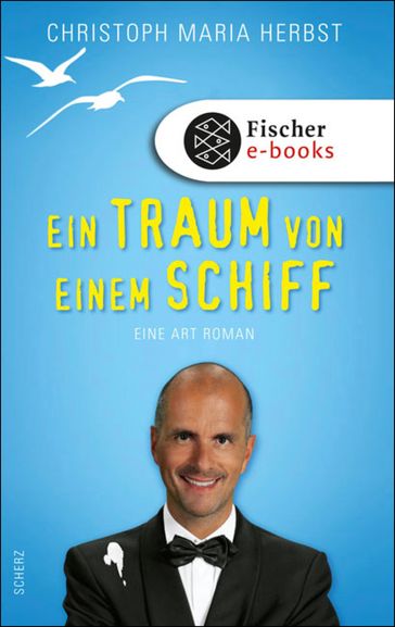 Ein Traum von einem Schiff - Christoph Maria Herbst