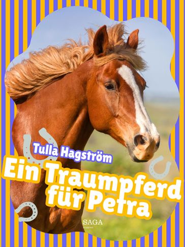 Ein Traumpferd für Petra - Torbjorg Hagstrom