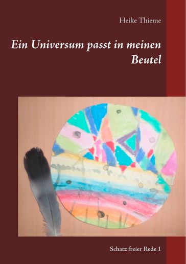 Ein Universum passt in meinen Beutel - Heike Thieme