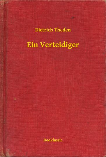 Ein Verteidiger - Dietrich Theden