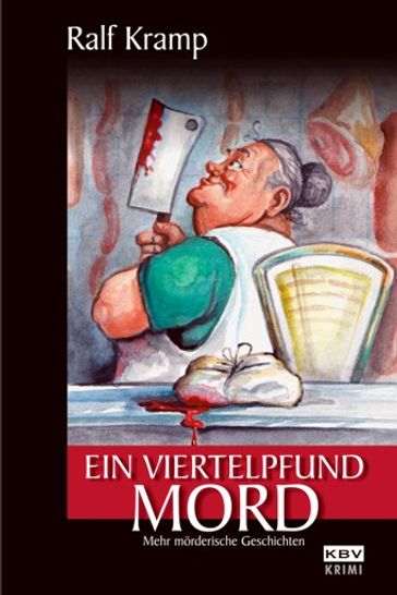 Ein Viertelpfund Mord - Ralf Kramp