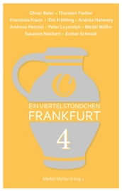 Ein Viertelstündchen Frankfurt Band 4
