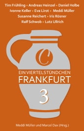 Ein Viertelstündchen Frankfurt Band 3