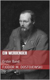 Ein Werdender - Erster Band