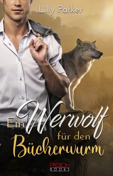 Ein Werwolf für den Bücherwurm - Lilly Parker