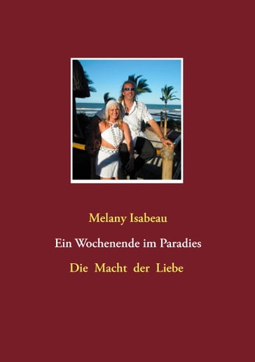 Ein Wochenende im Paradies - Melany Isabeau