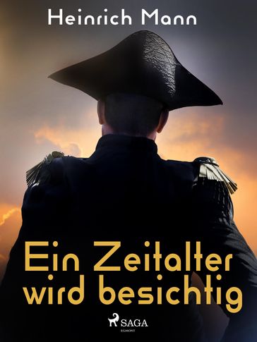 Ein Zeitalter wird besichtig - Heinrich Mann